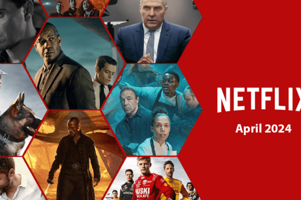 Upcoming Movies Series on Netflix in April 2024